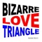 Bizarre Love Triangle - Roderic Reece lyrics