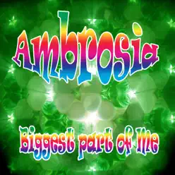 Biggest Part of Me - Single - Ambrosia