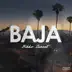 Baja song reviews