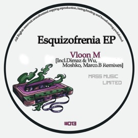 Esquizofrenia (Marco.B Remix) Vloon M
