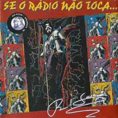 Se o Rádio Não Toca... (Ao Vivo) - Raul Seixas Se o Rádio Não Toca... (Ao Vivo) - Raul Seixas