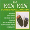 Los Van Van y 7 Grandes Estrellas de la Música Cubana