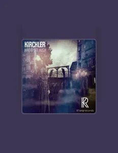 Dengarkan Kirchler, tonton video musik, baca bio, lihat tanggal tur & lainnya!