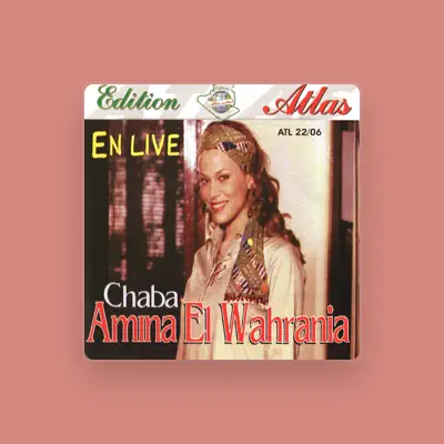 Listen to Chaba Amina El Wahrania, watch music videos, read bio, see tour dates & more!