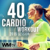 40 Cardio Workout 2015 Session (Unmixed Compilation for Fitness & Workout 135 - 150 BPM) - Various Artists