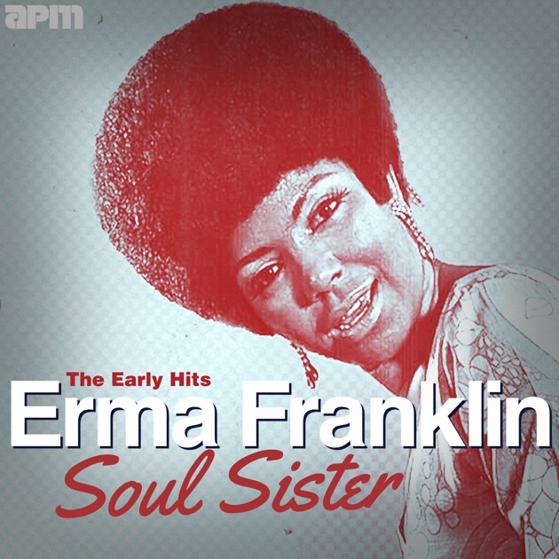 Soul Sister (Bonus Track Edition) - Album by Erma Franklin - Apple