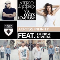 Across Infinity (feat. Denise Rivera) - Single - Stereojackers v Mark Loverush