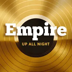 Up All Night (Jamal's 2015 Version) [feat. Jussie Smollett] - Single - Empire Cast