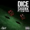 Dice (feat. Slim Thug) - Shank lyrics