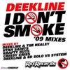 I Don't Smoke ('09 Mixes), 2009
