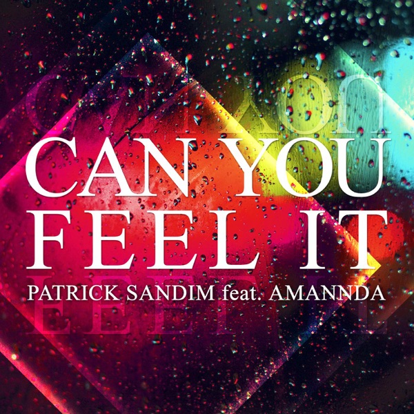 Can You Feel It (Remixes) (feat. Amannda)
