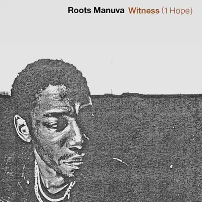 Witness (1 Hope) - Single - Roots Manuva