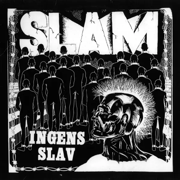 Ingens slav — Slam
