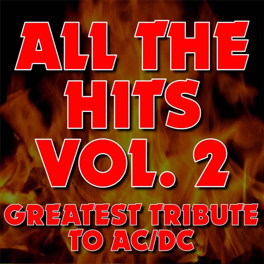 All the Hits, Vol. 2: Greatest Tribute to AC/DC by Down Under Devils album cover