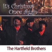 The Hartfield Brothers - It's Christmas Once Again