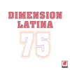 Dimension Latina 75