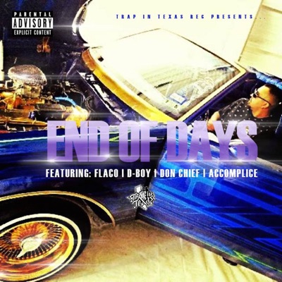 End of Days (feat. D-Boy, Don Chief & Accomplice) - Single