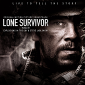Lone Survivor (Original Motion Picture Soundtrack) - Explosions In the Sky & Steve Jablonsky