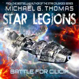 Battle for Cilicia: Star Legions Book 1 (Unabridged)