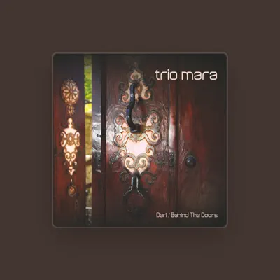Listen to Trio Mara, watch music videos, read bio, see tour dates & more!