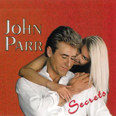 Secrets - Single - John Parr