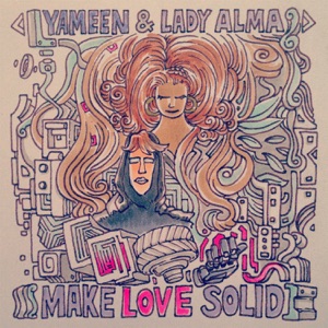 Make Love Solid Feat. Lady Alma