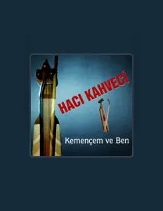 Hacı Kahveciを聴いたり、ミュージックビデオを鑑賞したり、経歴やツアー日程などを確認したりしましょう！