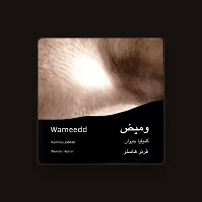 Listen to Kamilya Jubran / Werner Hasler, watch music videos, read bio, see tour dates & more!