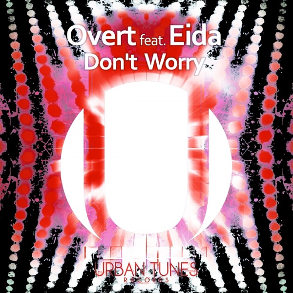 Don't Worry (feat. Eida) - EP