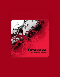 Dengarkan Totakeke, tonton video musik, baca bio, lihat tanggal tur & lainnya!