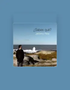 Hör dir Jerónimo Pérez an, schau dir Musikvideos an, lies die Biografie, finde Tourdaten und mehr!