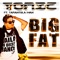 Big Fat - Tonic lyrics