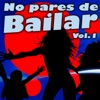 No Pares de Bailar, Vol. 1