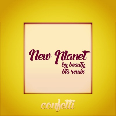 New Planet (BTA Remix) - Single