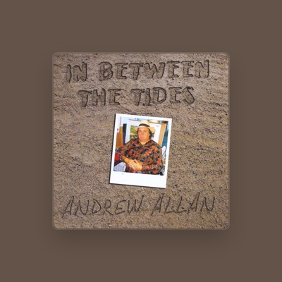 Listen to Andrew Allan, watch music videos, read bio, see tour dates & more!