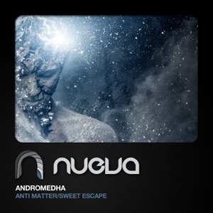 Antimatter / Sweet Escape - Single