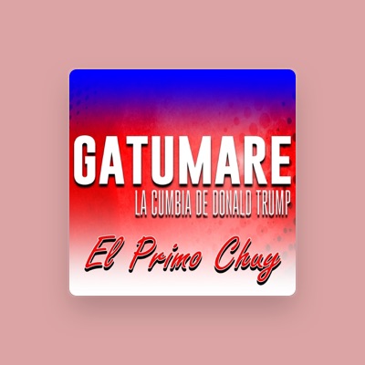 Listen to El Primo Chuy, watch music videos, read bio, see tour dates & more!