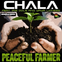 Peaceful Farmer (feat. Irie Dole & Yaya Lioness) - Single - Chala