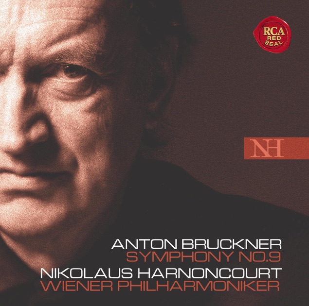 Bruckner: Symphony No. 9 - ニコラウス・アーノンクール & ウィーン
