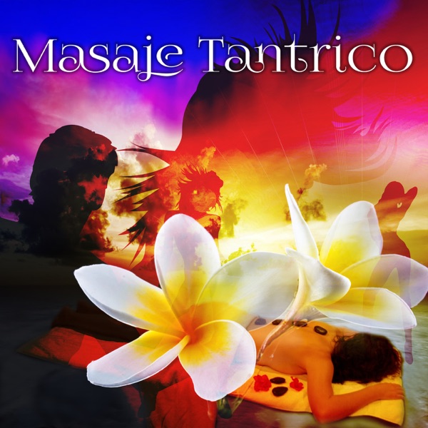 Masaje Tantrico - Musica para Masaje y Relajacion, Musica Relajante, Musica Reiki, Sonidos de la Naturaleza, Música de Ambiente para de Masaje, Masaje Erótico