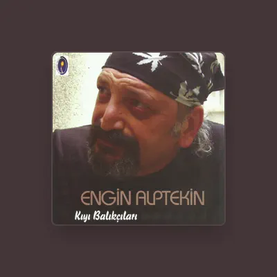 Listen to Engin Alptekin, watch music videos, read bio, see tour dates & more!