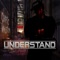 Understand (feat. Cryptic Wisdom) - Shneal lyrics