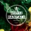 Rootz Radicals - Way We All Come From