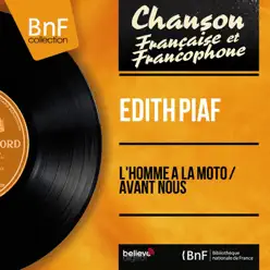 L'homme à la moto / Avant nous (feat. Robert Chauvigny et son orchestre) [Mono Version] - Single - Édith Piaf