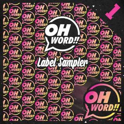 Ascolta 'Oh Word!! Label Sampler - EP' di Barlos, Mr Noodles & MJTimo