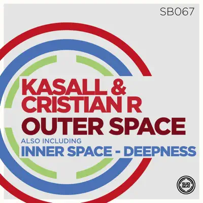 Listen to Outer Space - Single by Kasall & Cristian R