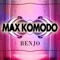 Benjo - Max Komodo lyrics