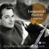 Emmanuel Pahud Adagio - Finale : Presto Emmanuel Pahud: A Portrait