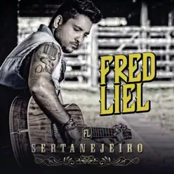 Sertanejeiro - Fred Liel