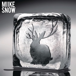 Miike Snow - Burial